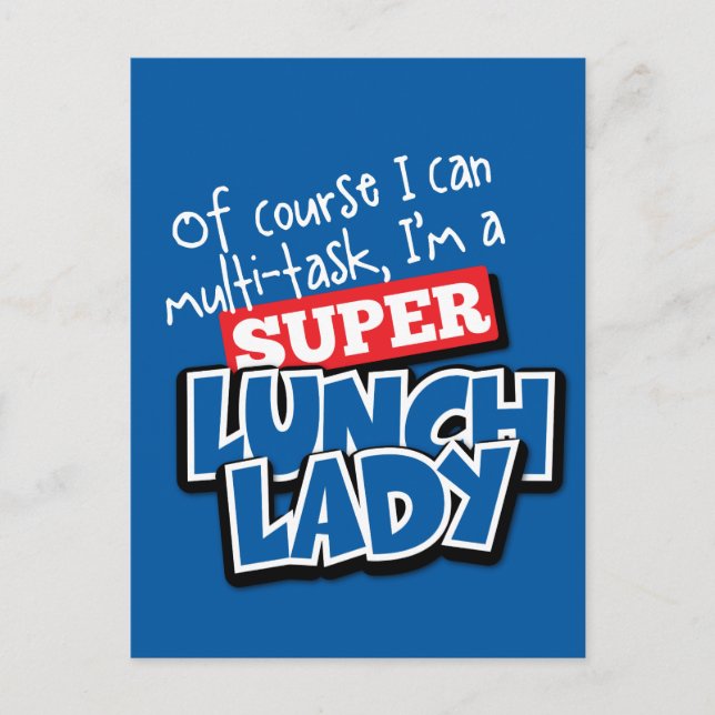 Lunch Lady- Of Course I can Multi-Task... Postcard (Front)