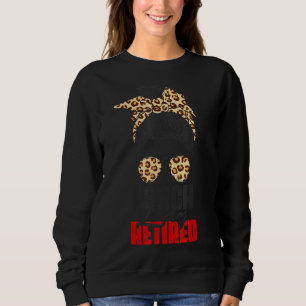Lunch Lady Retired Messy Bun Hair Sunglasses Sweatshirt