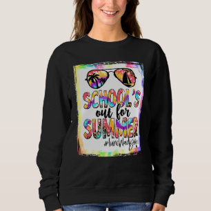 Lunch Lady Schools Out For Summer Tie Dye Last Day Sweatshirt