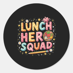Lunch Lady Squad Lunch Hero Squad Preppy Back To S Classic Round Sticker