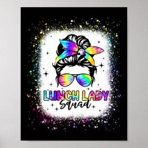 Lunch Lady Squad Messy Bun Girl First Day Ck To Sc Poster