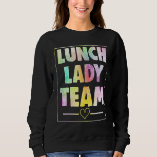 Lunch Lady Team women Lunch Lady Love Sweatshirt