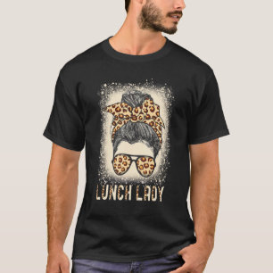 Lunch Lady With Leopard Cheetah Messy Bun Print T-Shirt