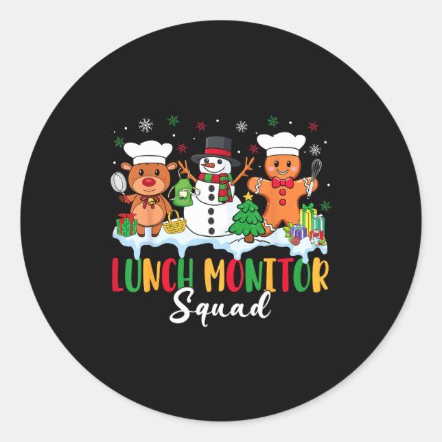 Lunch Monitor Squad Reindeer Snowman Gingerbread C Classic Round Sticker (Front)