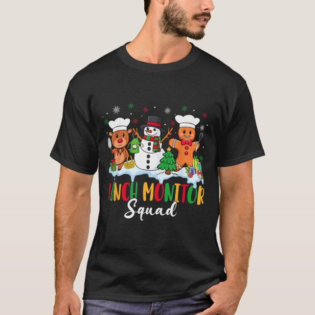 Lunch Monitor Squad Reindeer Snowman Gingerbread C T-Shirt (Front)