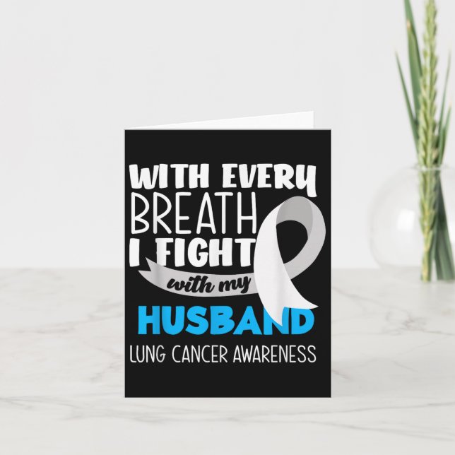 Lung Cancer Awareness Every Breath I Fight With My Card (Front)