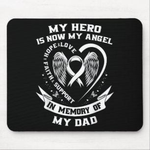 Lung Cancer Awareness Shirts Dad My Hero Is Now My Mouse Pad
