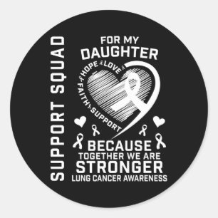 Lung Cancer Awareness Shirts Daughter Ribbon Famil Classic Round Sticker