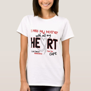 Lung Cancer I Miss My Mother T-Shirt
