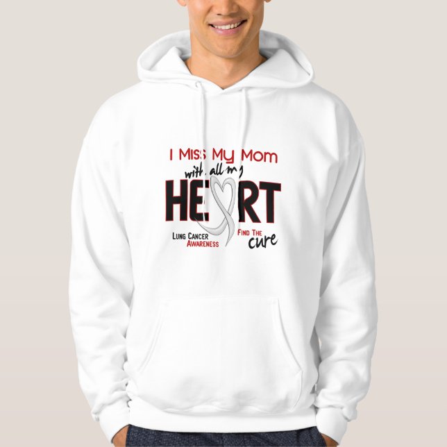 Lung Cancer I Miss My Mum Hoodie (Front)