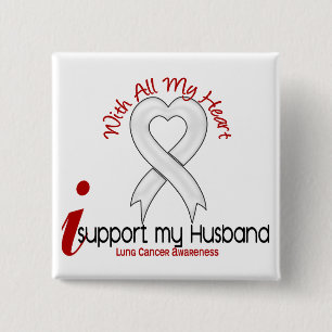 Lung Cancer I Support My Husband 15 Cm Square Badge