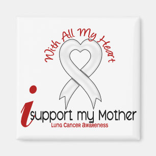 Lung Cancer I Support My Mother Magnet