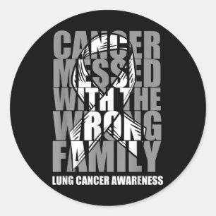 Lung Cancer Messed With The Wrong Family White Rib Classic Round Sticker