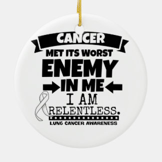 Lung Cancer Met Its Worst Enemy in Me Ceramic Ornament