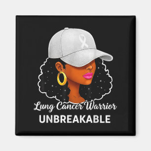 Lung Cancer Warrior Unbreakable Black Women Awaren Magnet