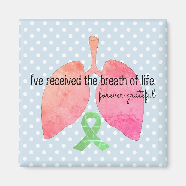 Lung Transplant Breath of Life Magnet (Front)