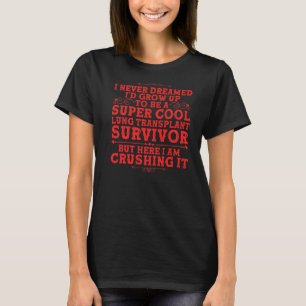 Lung Transplant For Men Women Organ Transplant 2 T-Shirt