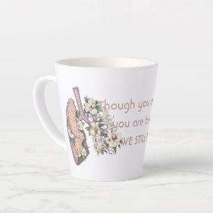Lung Transplant Survivor's Latte Mug