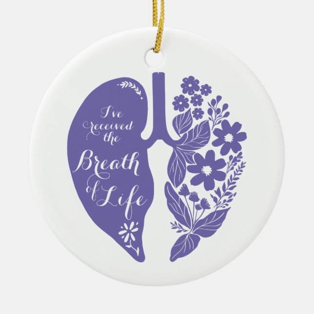 Lung Transplant Wildflower Breath of Life  Ceramic Ornament (Front)