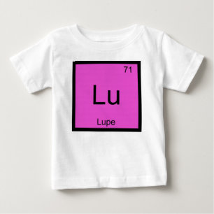 Lupe Name Chemistry Element Periodic Table Baby T-Shirt