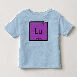 Lupe Name Chemistry Element Periodic Table Toddler T-Shirt