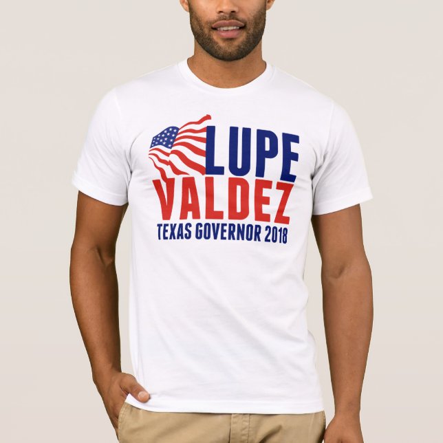Lupe Valdez for Texas Governor 2018 T-Shirt (Front)