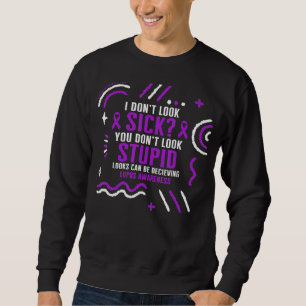Lupus Awareness Dont Look Sick Purple Ribbon Warri Sweatshirt