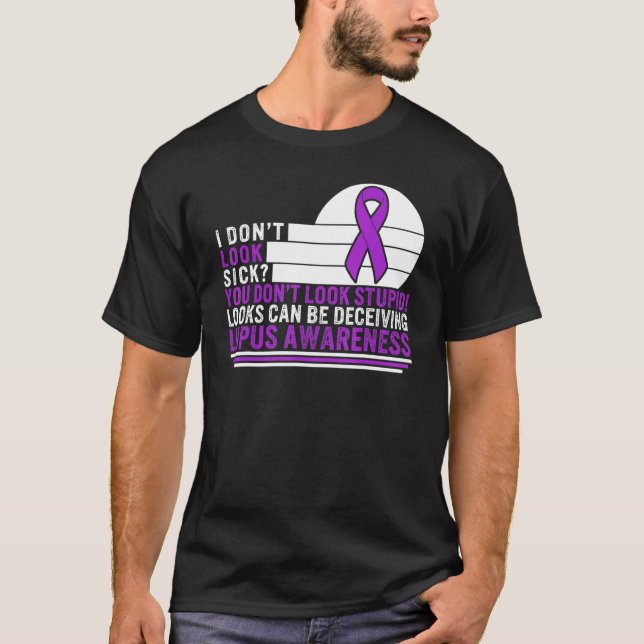 Lupus Awareness Dont Look Sick Purple Ribbon Warri T-Shirt (Front)