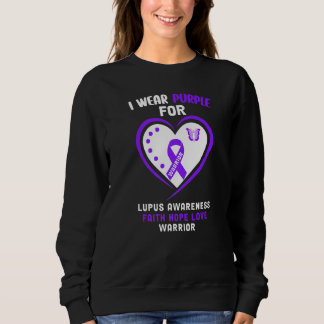 Lupus Awareness I Wear Purple For Lupus Awarenes Sweatshirt
