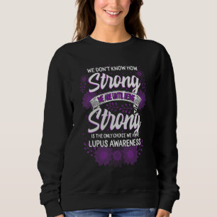 Lupus Awareness Month Strong Warrior Purple Suppor Sweatshirt
