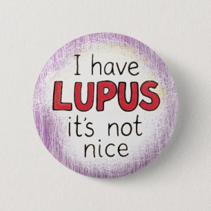Lupus awareness spoonie autoimmune disease 6 cm round badge