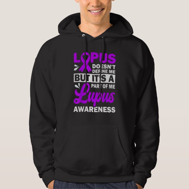 Lupus Doesn't Define Me But It's A Part Of Me Hoodie (Front)