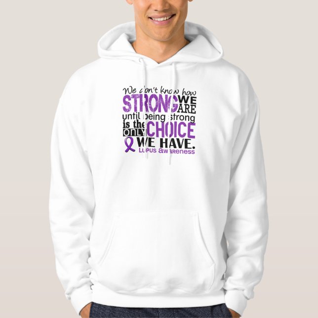 Lupus How Strong We Are Hoodie (Front)