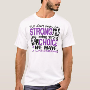 Lupus How Strong We Are T-Shirt