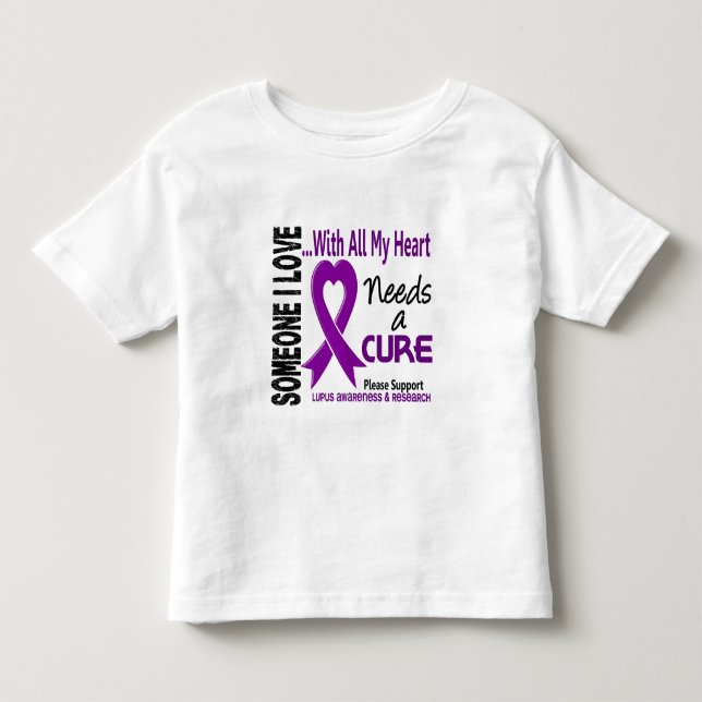 Lupus Needs A Cure 3 Toddler T-Shirt (Front)