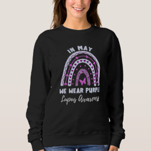 Lupus Rainbow In May We Wear Purple Lupus Awarenes Sweatshirt