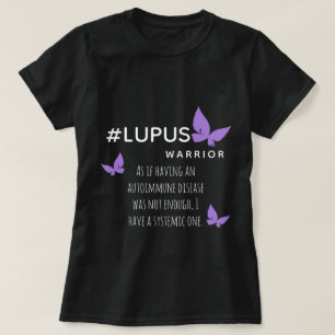 Lupus Warrior Strong Girl Fun Quote T-Shirt