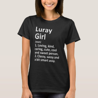 Luray Girl Va Virginia Funny City Home Roots T-Shirt