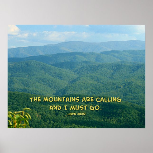 Lush Green Smoky Mtns /Mtns Calling! Poster (Front)