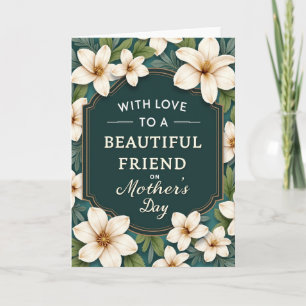 Lush Mothers Day Friend Card