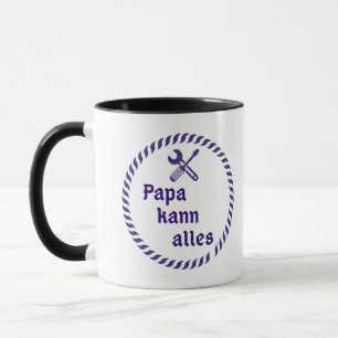 Lustige Tasse für Papa - "Papa kann alles" Mug