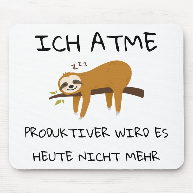 Lustiger Faultier Spruch Geschenk Mousepad (Front)