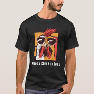 Lustiges Chicken Flock Chicken Boss 2 T-Shirt