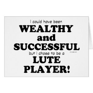 Lute Wealthy & Successful