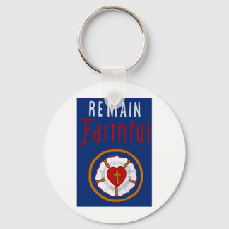 LUTHER ROSE ON BANNER-REMAIN FAITHFUL KEY RING