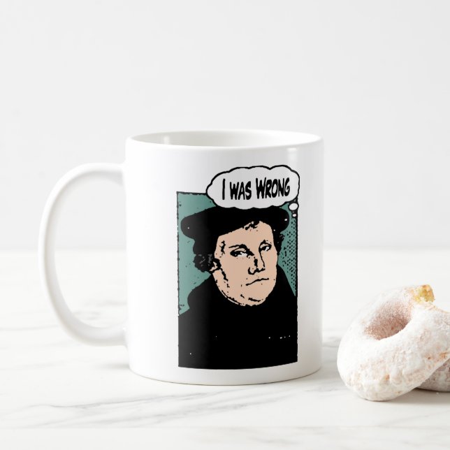 Luther's eternal last thought coffee mug (With Donut)