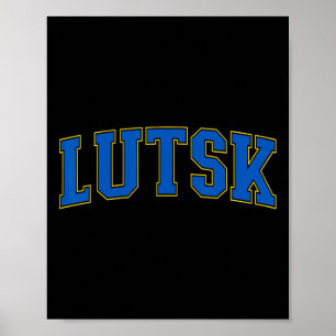 Lutsk Ukraine Lovers Patriotic Proud Ukrainian Lut Poster