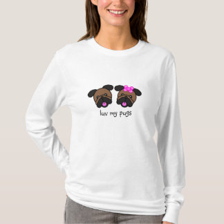 luv my pugs T-Shirt