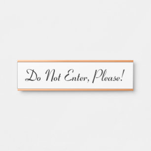 Luxurious, Glamourous "Do Not Enter, Please!" Door Sign