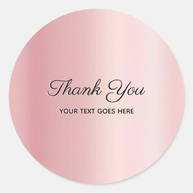 Luxury Elegant Rose Gold Custom Text Thank You Classic Round Sticker (Front)